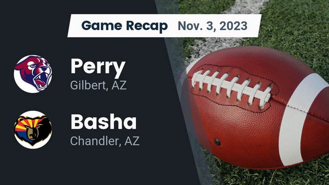 Watch this highlight video of the Perry (Gilbert, AZ) football team in its game Recap: Perry  vs. Basha  2023 on Nov 3, 2023