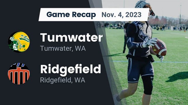 Watch this highlight video of the Tumwater (WA) football team in its game Recap: Tumwater  vs. Ridgefield  2023 on Nov 4, 2023