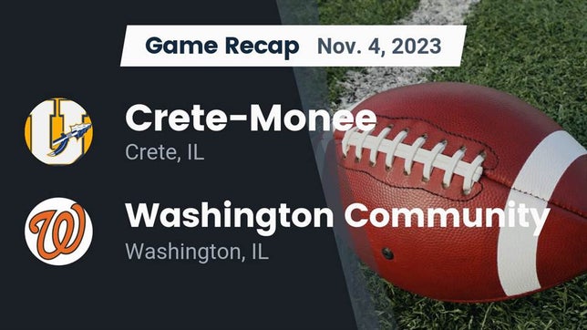 Watch this highlight video of the Crete-Monee (Crete, IL) football team in its game Recap: Crete-Monee  vs. Washington Community  2023 on Nov 4, 2023