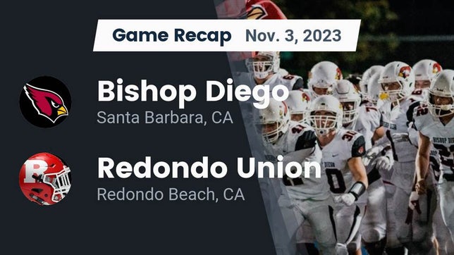 Watch this highlight video of the Bishop Diego (Santa Barbara, CA) football team in its game Recap: Bishop Diego  vs. Redondo Union  2023 on Nov 3, 2023