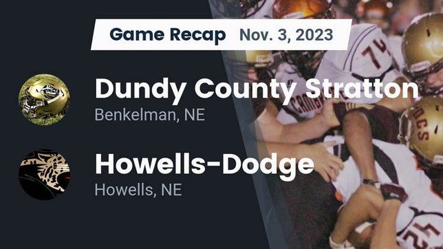 Watch this highlight video of the Dundy County-Stratton (Benkelman, NE) football team in its game Recap: Dundy County Stratton  vs. Howells-Dodge  2023 on Nov 3, 2023