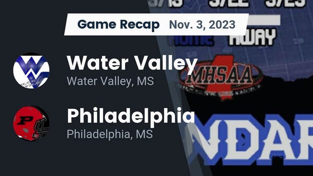 Watch this highlight video of the Water Valley (MS) football team in its game Recap: Water Valley  vs. Philadelphia  2023 on Nov 3, 2023