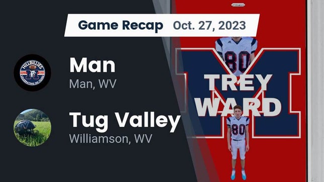 Watch this highlight video of the Man (WV) football team in its game Recap: Man  vs. Tug Valley  2023 on Oct 27, 2023