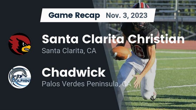 Watch this highlight video of the Santa Clarita Christian (Canyon Country, CA) football team in its game Recap: Santa Clarita Christian  vs. Chadwick  2023 on Nov 3, 2023