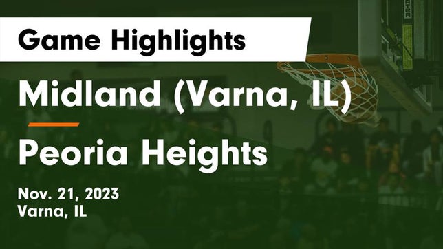 Watch this highlight video of the Midland (Varna, IL) basketball team in its game Midland  (Varna, IL) vs Peoria Heights  Game Highlights - Nov. 21, 2023 on Nov 21, 2023