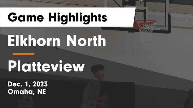 Watch this highlight video of the Elkhorn North (Elkhorn, NE) basketball team in its game Elkhorn North  vs Platteview  Game Highlights - Dec. 1, 2023 on Nov 30, 2023