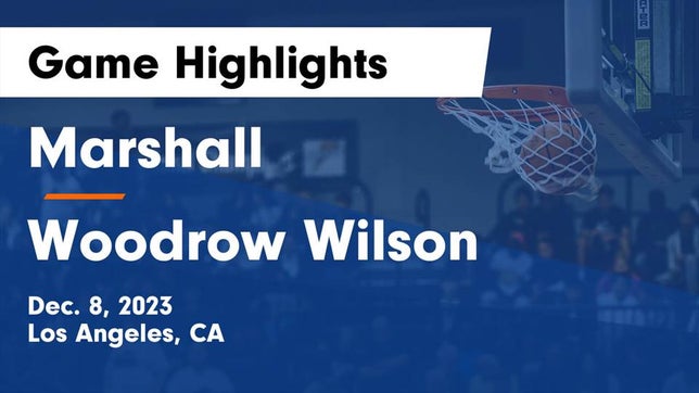 Watch this highlight video of the Marshall (Los Angeles, CA) basketball team in its game Marshall  vs Woodrow Wilson  Game Highlights - Dec. 8, 2023 on Dec 8, 2023