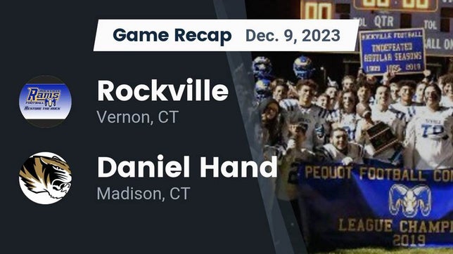 Watch this highlight video of the Rockville (Vernon, CT) football team in its game Recap: Rockville  vs. Daniel Hand  2023 on Dec 9, 2023