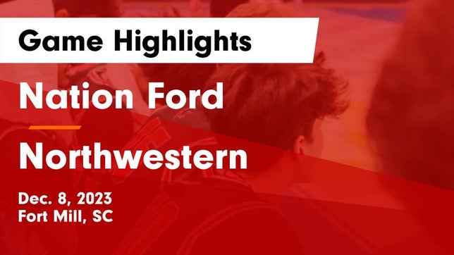 Watch this highlight video of the Nation Ford (Fort Mill, SC) basketball team in its game Nation Ford  vs Northwestern  Game Highlights - Dec. 8, 2023 on Dec 8, 2023