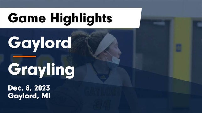 Watch this highlight video of the Gaylord (MI) girls basketball team in its game Gaylord  vs Grayling  Game Highlights - Dec. 8, 2023 on Dec 8, 2023