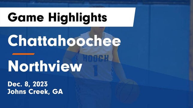 Watch this highlight video of the Chattahoochee (Alpharetta, GA) basketball team in its game Chattahoochee  vs Northview  Game Highlights - Dec. 8, 2023 on Dec 8, 2023