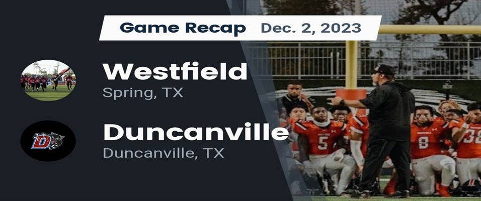 Westfield vs Duncanville Football 12/2/2023