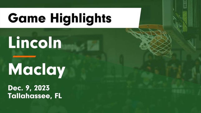 Watch this highlight video of the Lincoln (Tallahassee, FL) girls basketball team in its game Lincoln  vs Maclay  Game Highlights - Dec. 9, 2023 on Dec 9, 2023