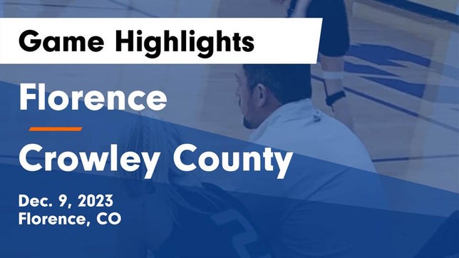Watch this highlight video of the Florence (CO) girls basketball team in its game Florence  vs Crowley County  Game Highlights - Dec. 9, 2023 on Dec 9, 2023