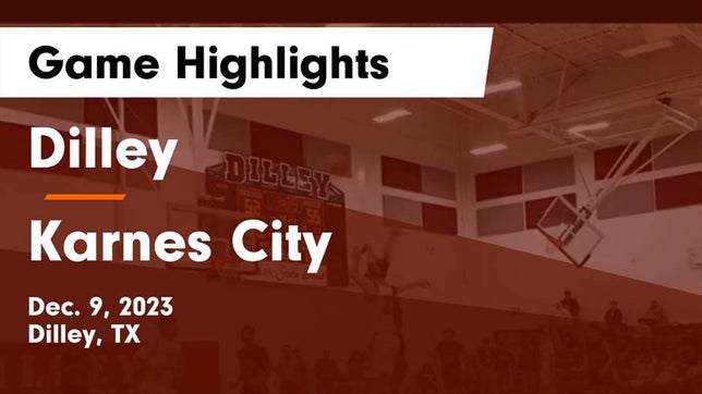 Watch this highlight video of the Dilley (TX) basketball team in its game Dilley  vs Karnes City  Game Highlights - Dec. 9, 2023 on Dec 9, 2023