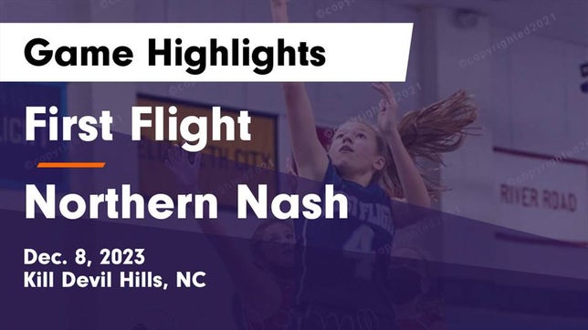 Watch this highlight video of the First Flight (Kill Devil Hills, NC) girls basketball team in its game First Flight  vs Northern Nash  Game Highlights - Dec. 8, 2023 on Dec 8, 2023