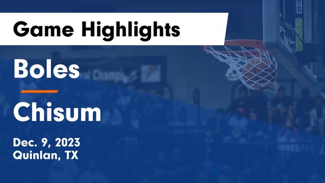 Watch this highlight video of the Boles (Quinlan, TX) basketball team in its game Boles  vs Chisum Game Highlights - Dec. 9, 2023 on Dec 9, 2023