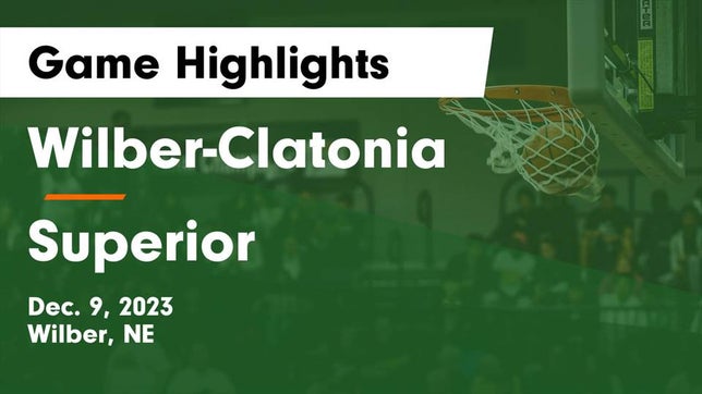 Watch this highlight video of the Wilber-Clatonia (Wilber, NE) basketball team in its game Wilber-Clatonia  vs Superior  Game Highlights - Dec. 9, 2023 on Dec 9, 2023