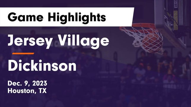 Watch this highlight video of the Jersey Village (Houston, TX) basketball team in its game Jersey Village  vs Dickinson  Game Highlights - Dec. 9, 2023 on Dec 9, 2023