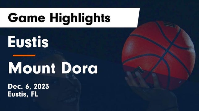 Watch this highlight video of the Eustis (FL) girls basketball team in its game Eustis  vs Mount Dora  Game Highlights - Dec. 6, 2023 on Dec 6, 2023