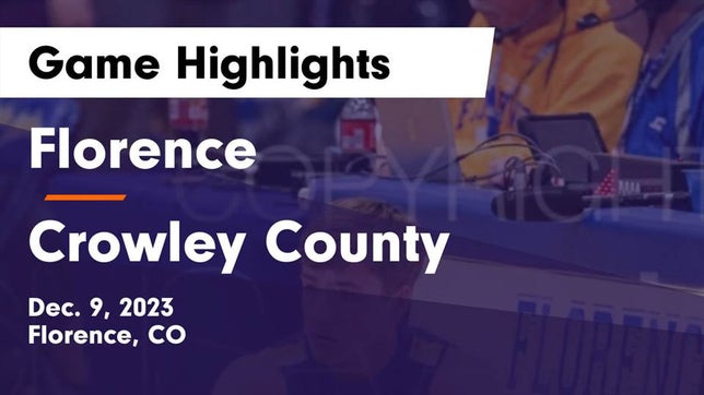 Watch this highlight video of the Florence (CO) basketball team in its game Florence  vs Crowley County  Game Highlights - Dec. 9, 2023 on Dec 9, 2023