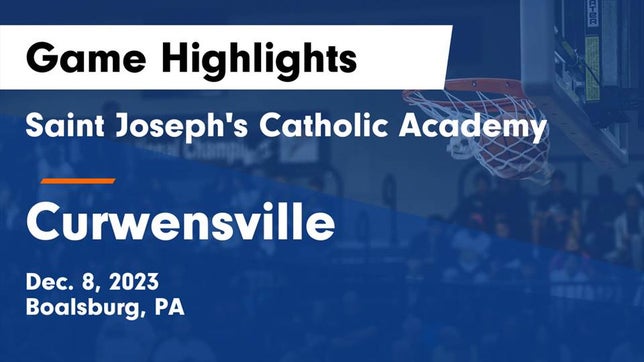 Watch this highlight video of the Saint Joseph's Catholic Academy (Boalsburg, PA) basketball team in its game Saint Joseph's Catholic Academy vs Curwensville  Game Highlights - Dec. 8, 2023 on Dec 8, 2023