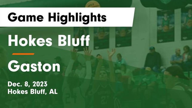 Watch this highlight video of the Hokes Bluff (AL) girls basketball team in its game Hokes Bluff  vs Gaston  Game Highlights - Dec. 8, 2023 on Dec 8, 2023