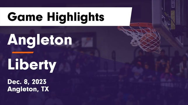 Watch this highlight video of the Angleton (TX) girls basketball team in its game Angleton  vs Liberty  Game Highlights - Dec. 8, 2023 on Dec 8, 2023