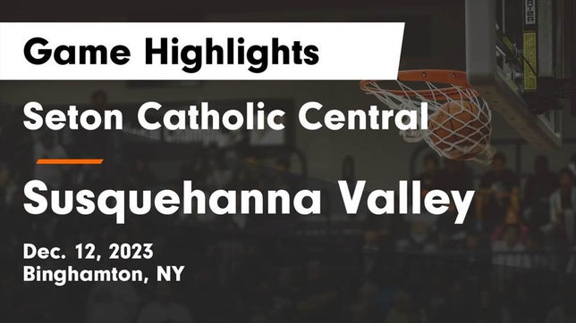 Watch this highlight video of the Seton Catholic Central (Binghamton, NY) basketball team in its game Seton Catholic Central  vs Susquehanna Valley  Game Highlights - Dec. 12, 2023 on Dec 12, 2023