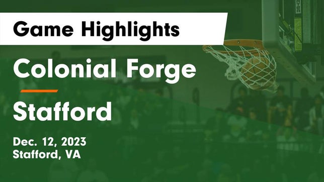 Watch this highlight video of the Colonial Forge (Stafford, VA) girls basketball team in its game Colonial Forge  vs Stafford  Game Highlights - Dec. 12, 2023 on Dec 12, 2023