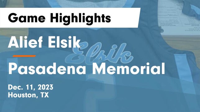 Watch this highlight video of the Alief Elsik (Houston, TX) basketball team in its game Alief Elsik  vs Pasadena Memorial  Game Highlights - Dec. 11, 2023 on Dec 11, 2023