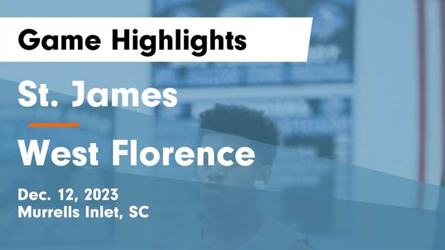 Watch this highlight video of the St. James (Murrells Inlet, SC) basketball team in its game St. James  vs West Florence  Game Highlights - Dec. 12, 2023 on Dec 12, 2023