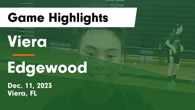 Watch this highlight video of the Viera (FL) girls basketball team in its game Viera  vs Edgewood  Game Highlights - Dec. 11, 2023 on Dec 11, 2023