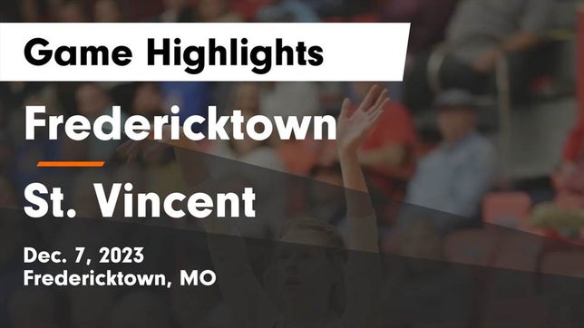 Watch this highlight video of the Fredericktown (MO) girls basketball team in its game Fredericktown  vs St. Vincent  Game Highlights - Dec. 7, 2023 on Dec 7, 2023