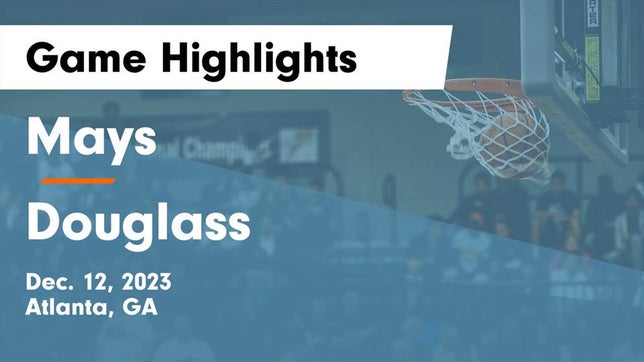 Watch this highlight video of the Mays (Atlanta, GA) girls basketball team in its game Mays  vs Douglass  Game Highlights - Dec. 12, 2023 on Dec 12, 2023