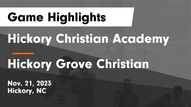 Watch this highlight video of the Hickory Christian Academy (Hickory, NC) basketball team in its game Hickory Christian Academy vs Hickory Grove Christian  Game Highlights - Nov. 21, 2023 on Nov 21, 2023