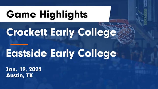 Watch this highlight video of the Crockett (Austin, TX) girls basketball team in its game Crockett Early College  vs Eastside Early College  Game Highlights - Jan. 19, 2024 on Jan 19, 2024