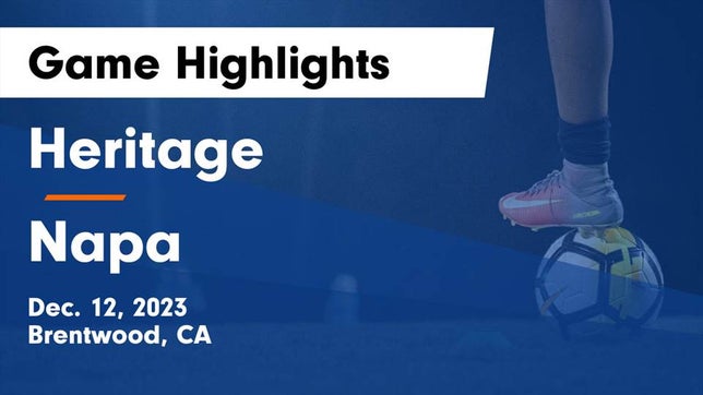 Watch this highlight video of the Heritage (Brentwood, CA) soccer team in its game Heritage  vs Napa  Game Highlights - Dec. 12, 2023 on Dec 12, 2023