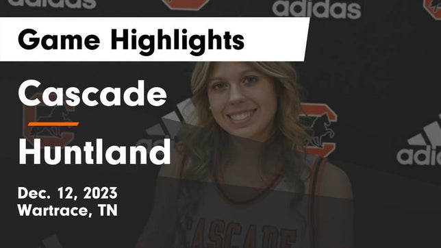 Watch this highlight video of the Cascade (Wartrace, TN) girls basketball team in its game Cascade  vs Huntland  Game Highlights - Dec. 12, 2023 on Dec 12, 2023