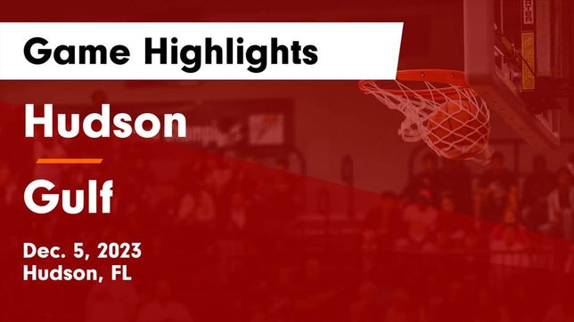 Watch this highlight video of the Hudson (FL) girls basketball team in its game Hudson  vs Gulf  Game Highlights - Dec. 5, 2023 on Dec 5, 2023