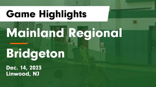 Watch this highlight video of the Mainland Regional (Linwood, NJ) basketball team in its game Mainland Regional  vs Bridgeton  Game Highlights - Dec. 14, 2023 on Dec 14, 2023