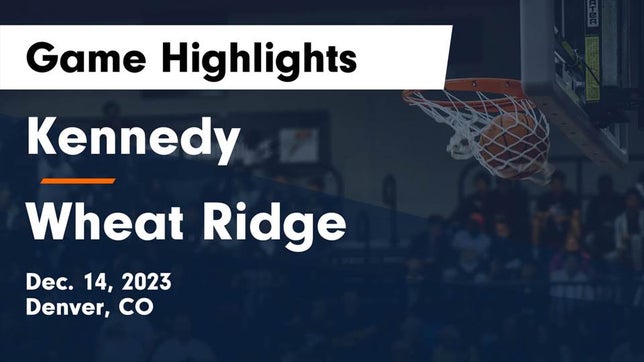 Watch this highlight video of the Kennedy (Denver, CO) girls basketball team in its game Kennedy  vs Wheat Ridge  Game Highlights - Dec. 14, 2023 on Dec 14, 2023