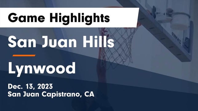 Watch this highlight video of the San Juan Hills (San Juan Capistrano, CA) girls basketball team in its game San Juan Hills  vs Lynwood  Game Highlights - Dec. 13, 2023 on Dec 13, 2023