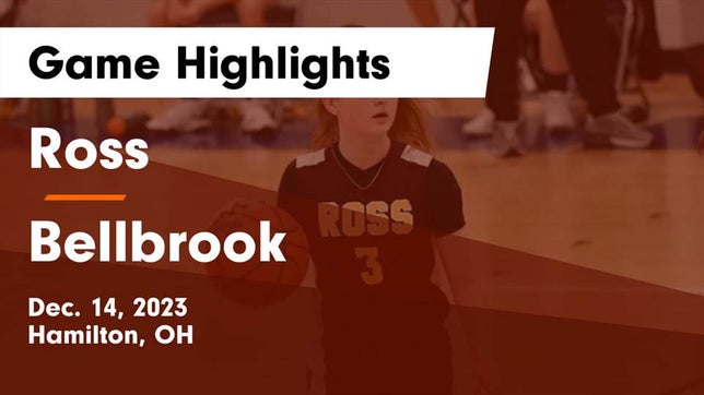 Watch this highlight video of the Ross (Hamilton, OH) girls basketball team in its game Ross  vs Bellbrook  Game Highlights - Dec. 14, 2023 on Dec 14, 2023