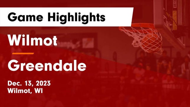 Watch this highlight video of the Wilmot (WI) girls basketball team in its game Wilmot  vs Greendale  Game Highlights - Dec. 13, 2023 on Dec 13, 2023