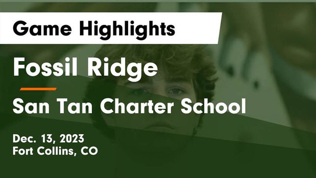 Watch this highlight video of the Fossil Ridge (Fort Collins, CO) basketball team in its game Fossil Ridge  vs San Tan Charter School Game Highlights - Dec. 13, 2023 on Dec 13, 2023