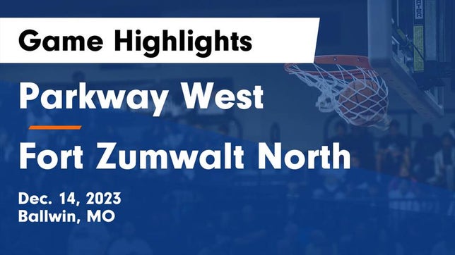 Watch this highlight video of the Parkway West (Ballwin, MO) basketball team in its game Parkway West  vs Fort Zumwalt North  Game Highlights - Dec. 14, 2023 on Dec 14, 2023