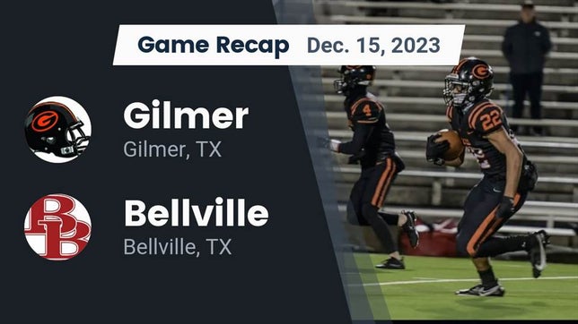 Watch this highlight video of the Gilmer (TX) football team in its game Recap: Gilmer  vs. Bellville  2023 on Dec 15, 2023