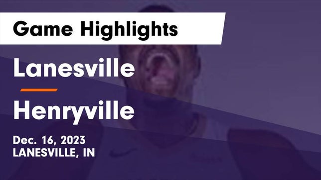 Watch this highlight video of the Lanesville (IN) basketball team in its game Lanesville  vs Henryville  Game Highlights - Dec. 16, 2023 on Dec 15, 2023