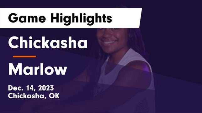 Watch this highlight video of the Chickasha (OK) girls basketball team in its game Chickasha  vs Marlow  Game Highlights - Dec. 14, 2023 on Dec 14, 2023